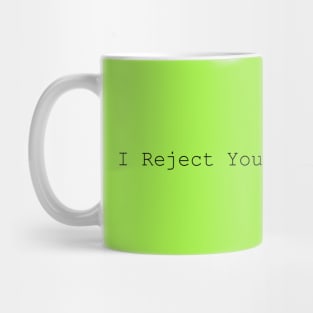 Reject that rabbit wisdom • Bright Mug